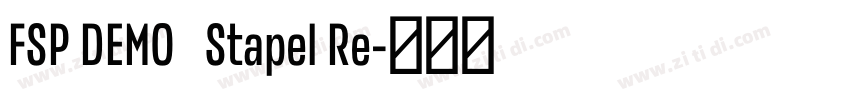 FSP DEMO   Stapel Re字体转换